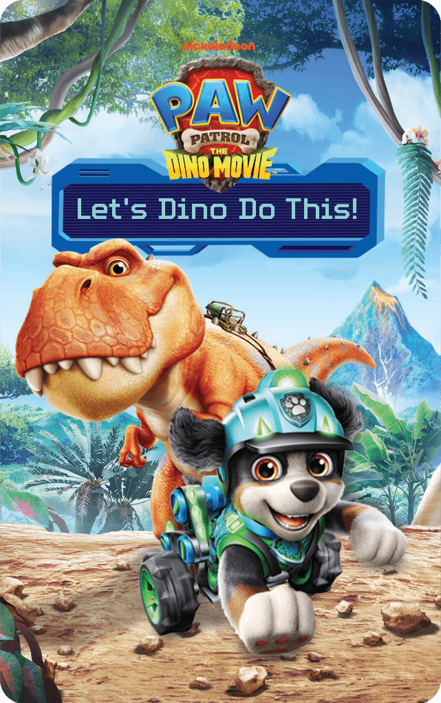 PAW Patrol: Let's Dino Do This!